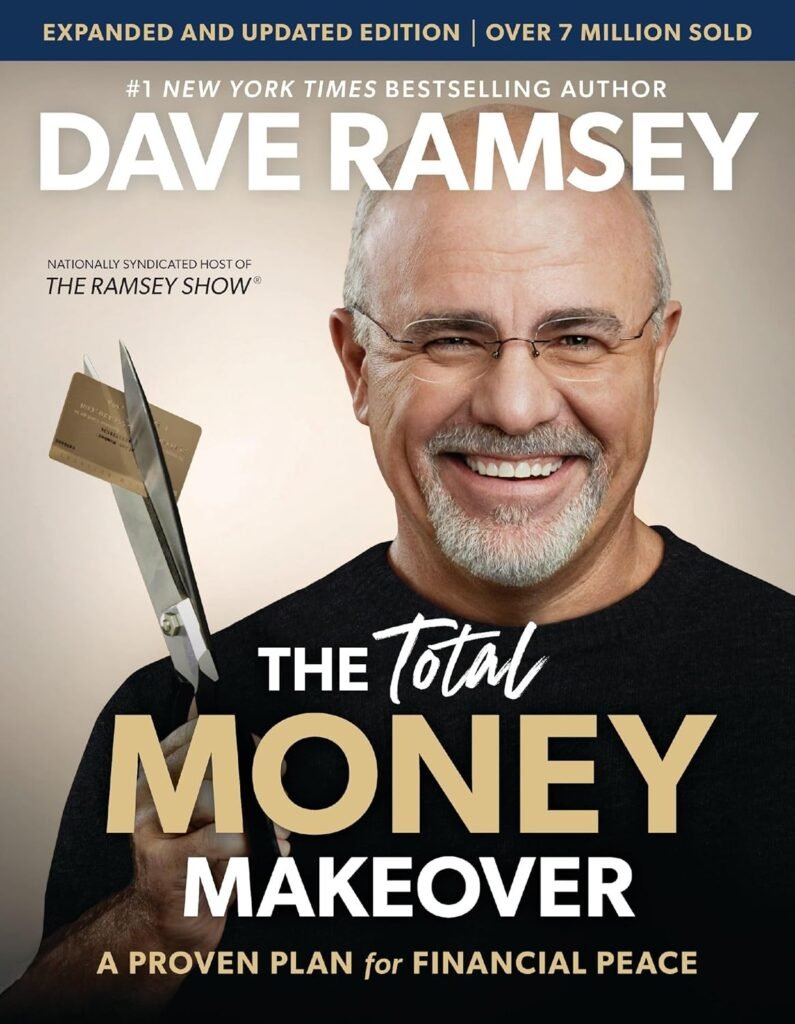 The total money makeover by Dave Ramsey
