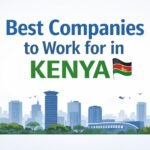 best companies to work for in Kenya